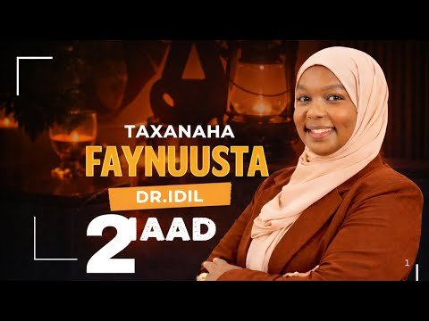 Faynuus — Qaybta 2: Sababaha iyo calaamadaha daalka maskaxda