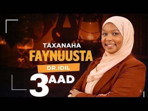 Faynuus — Qaybta 3: Nasinta maskaxda iyo la tacaalidda daalka dareenka